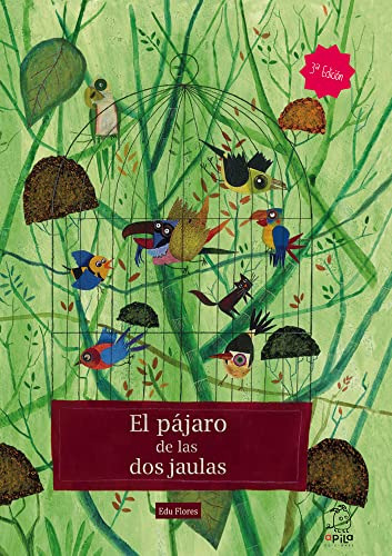 El Pajaro De Las Dos Jaulas