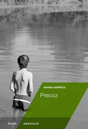 Libro Precoz - Ariana Harwicz