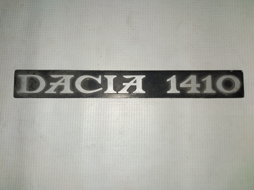 Insignia Emblema Leyenda De Baul   Dacia 1410  Metalica