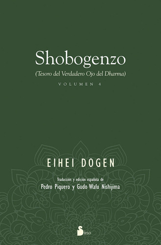 Shobogenzo (Vol. IV): (Tesoro del Verdadero Ojo del Dharma), de DOGEN EIHEI. Editorial Sirio, tapa blanda en español, 2022