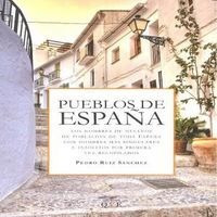 Pueblos De Espaã¿a - Ruiz Sanchez, Pedro