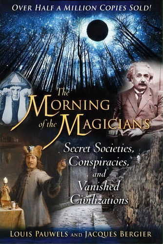 The Morning Of The Magicians, De Louis Pauwels. Editorial Inner Traditions Bear Company, Tapa Blanda En Inglés