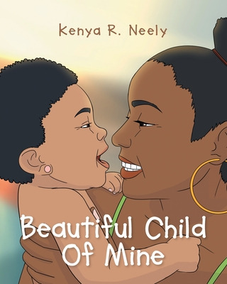 Libro Beautiful Child Of Mine - Neely, Kenya R.