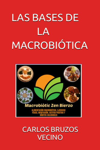 Libro Las Bases De La Macrobiótica Una Guía Útil Y Práctica