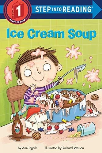 Book : Ice Cream Soup (step Into Reading) - Ingalls, Ann