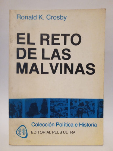 El Reto De Las Malvinas - Ronald K. Crosby - Ed: Plus Ultra