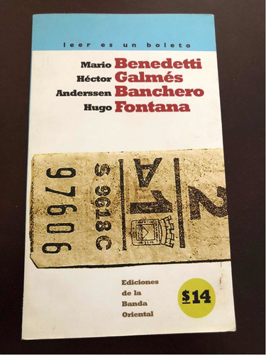 Libro Leer Es Un Boleto - Mario Benedetti - Oferta