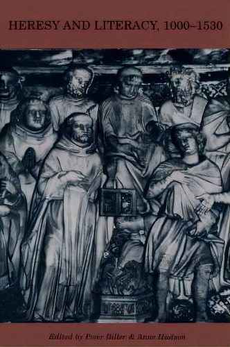 Heresy And Literacy, 1000-1530, De Alastair Minnis. Editorial Cambridge University Press, Tapa Blanda En Inglés