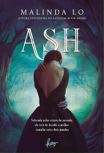 Ash, de Malinda Lo. Hoo Editora, capa mole, edição única em português, 2022