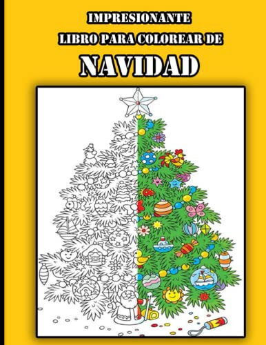 Impresionante Libro Para Colorear De Navidad: Libro Navideño