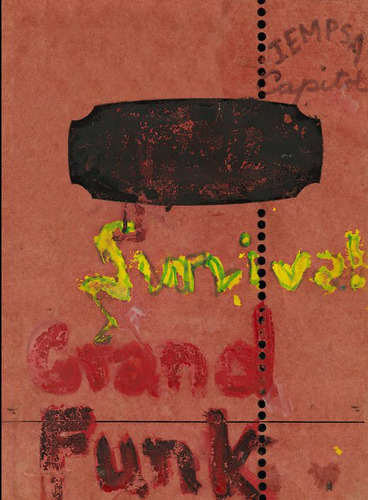 Survival Grand Funk, De Hernández, Luis. Editorial Pesopluma, Tapa Blanda, Edición 1.0 En Español, 2018