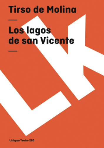 Libro: Los Lagos De San Vicente (teatro) (spanish Edition)