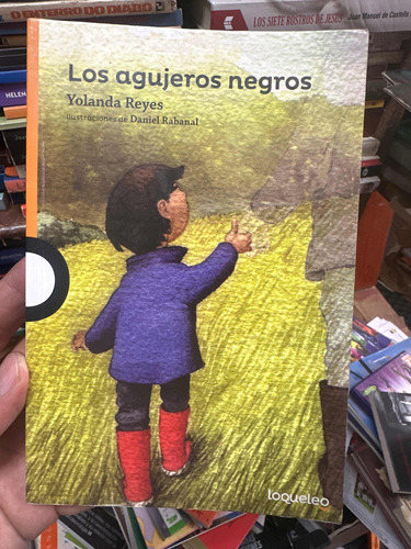 Los Agujeros Negros - Yolanda Reyes - Infantil 10 Años