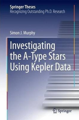 Libro Investigating The A-type Stars Using Kepler Data - ...