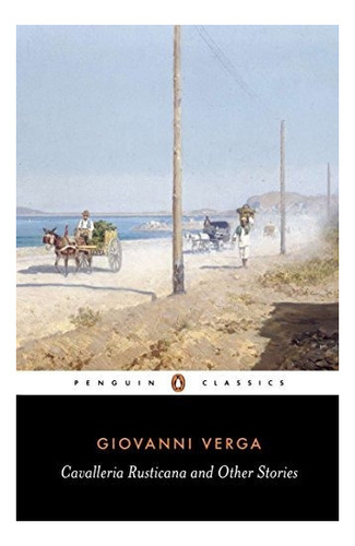 Cavalleria Rusticana And Other Stories : Giovanni Verga 