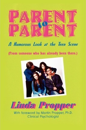 Parent To Parent - Linda Propper (paperback)