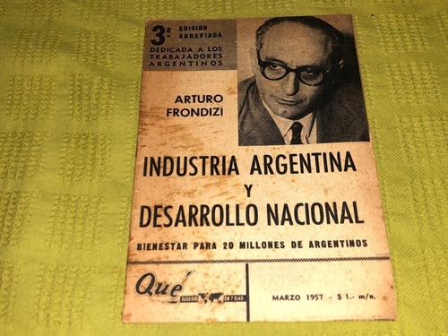 Industria Argentina Y Desarrollo Nacional - Arturo Frondizi