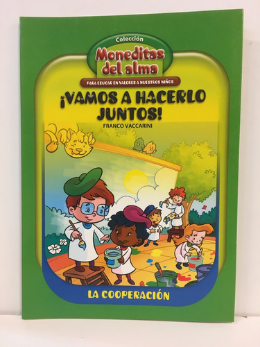 Vamos A Hacerlo Juntos Moneditas Cooperacion - Grupo Editori