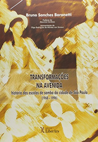 Libro Transformações Na Avenida História Das Escolas De Samb