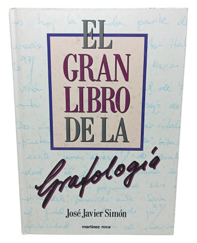 El Gran Libro De La Grafología - José Javier Simón - 1992 
