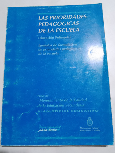 Las Prioridades Pedagógicas De La Escuela Min. De Cultura  