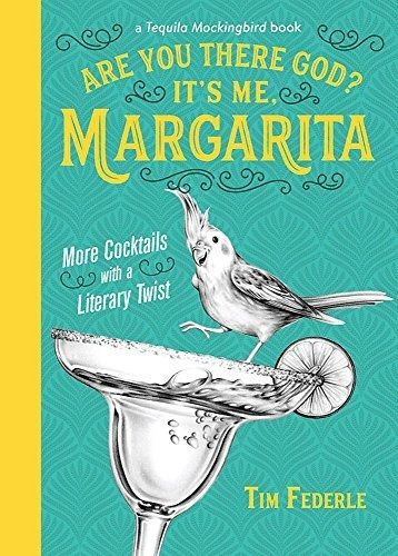 Book : Are You There God? Its Me, Margarita More Cocktails.
