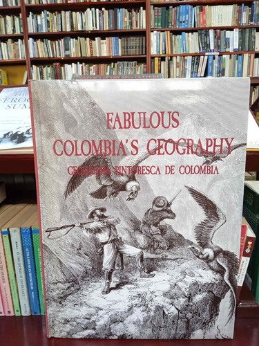 Geografía Pintoresca De Colombia En 1869 - Grabados -