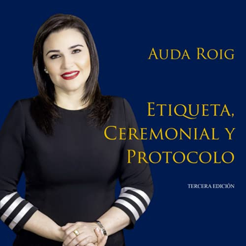 Etiqueta Ceremonial Y Protocolo: Auda Roig