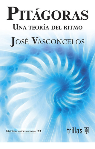 Pitagoras - Vasconcelos Calderon, Jose