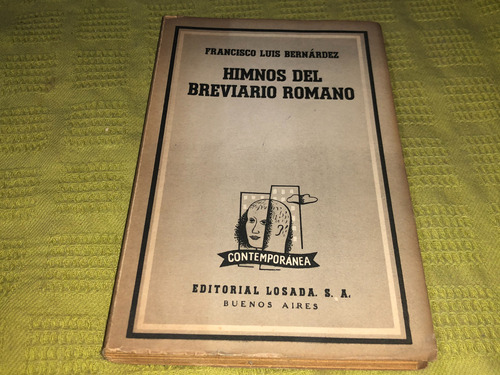 Himnos Del Brevario Romano- Francisco Luis Bernárdez- Losada