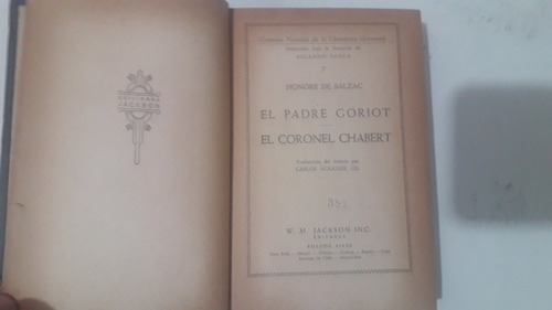 Balzac El Padre Goriot El Cnel Chabert Jackson 1ra Edic 1946