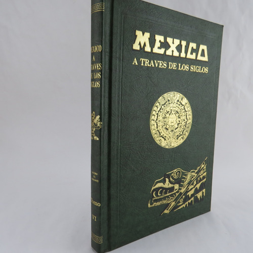 R1575 Mexico A Traves De Los Siglos Tomo 6 De Version De 16