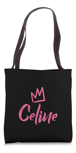 Celine The Queen Pink Crown & Name Para Mujer Llamada Celine