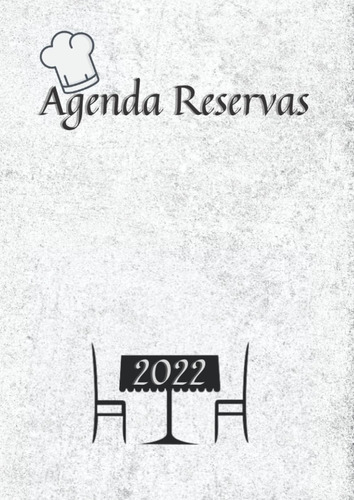 Libro: Agenda Reservas 2022: Calendario De Reservas Para Tod