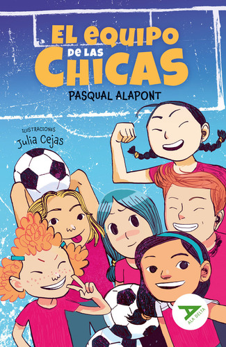 El Equipo De Las Chicas (ad.verde) De Aa.vv. - Edelvives Com