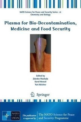 Plasma For Bio-decontamination, Medicine And Food Securit...