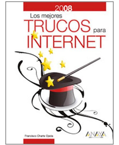 Libro Los Mejores Trucos Para Internet De Francisco Charte O