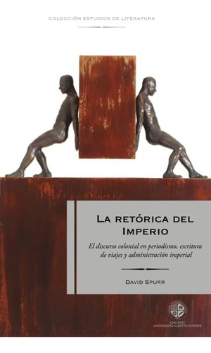 Libro: La Retórica Del Imperio: El Discurso Colonial Peri