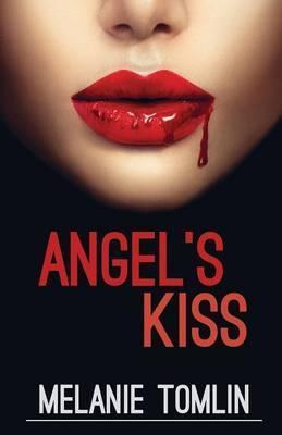 Libro Angel's Kiss - Melanie Tomlin