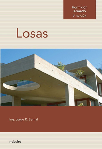 Hormigon Armado: Losas - Jorge Bernal