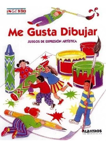 Libro - Me Gusta Dibujar Juegos De Expresion Artistica - Vv