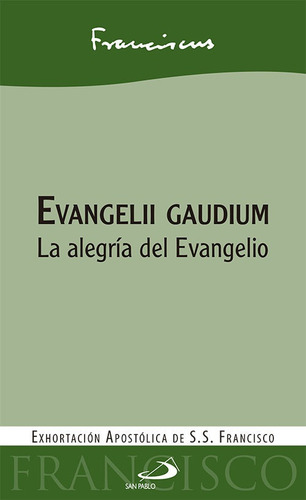 Evangelii Gaudium, De Papa Francisco. San Pablo, Editorial, Tapa Blanda En Español