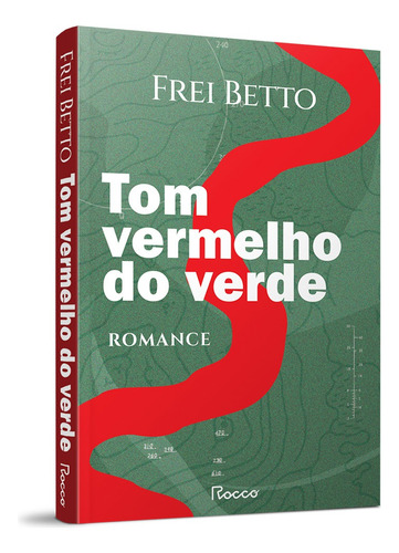 Tom Vermelho Do Verde de Betto Frei Editorial Editora Rocco Ltda Capa Mole Em Português 2022