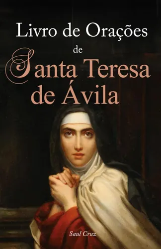 Libro De Oraciones De Santa Teresa De Ávila En Portugues