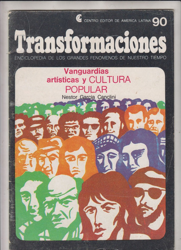 1973 Vanguardias Del Arte Y Cultura Popular Garcia Canclini