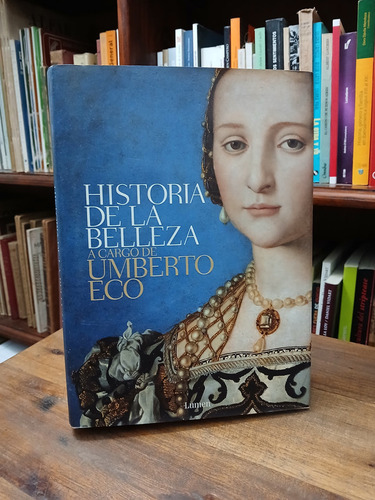 Historia De La Belleza - Umberto Eco (tapa Dura)