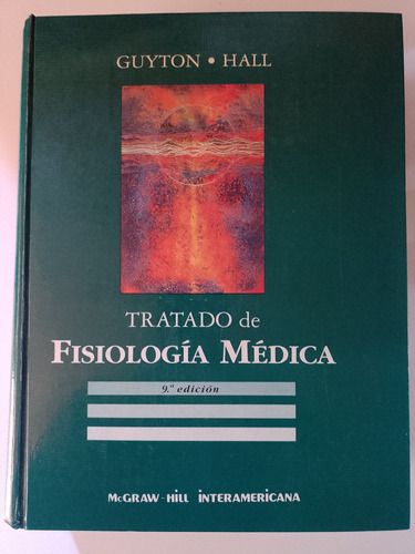 Tratado De Fisiología Médica/ Guyton. Hall (Reacondicionado)