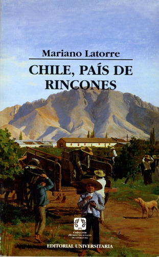 Chile, Pais De Rincones, De Mariano Latorre. Editorial Universitaria, Tapa Blanda En Español