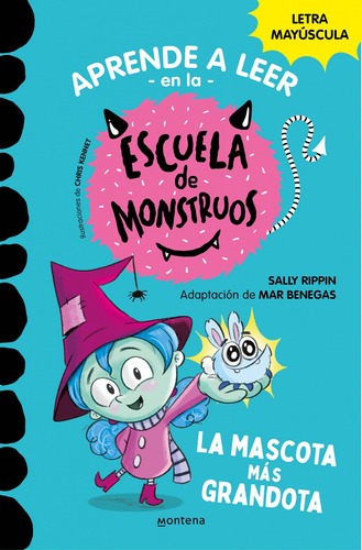 Aprender A Leer En La Escuela De Monstruos 1 La Mascota Más 