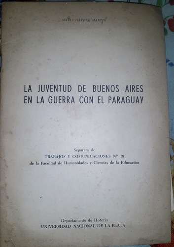 La Juventud De Buenos Aires En La Guerra Con El Paraguay 